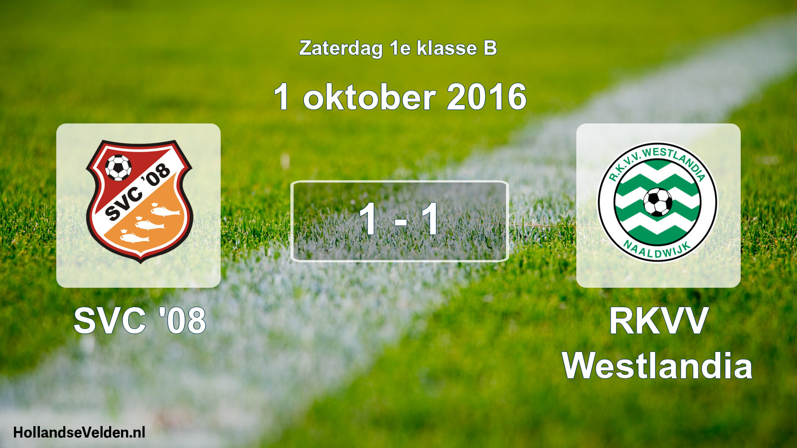 Total number of matches played: SVC '08 - RKVV Westlandia 1 - 1 (1 October 2016)
