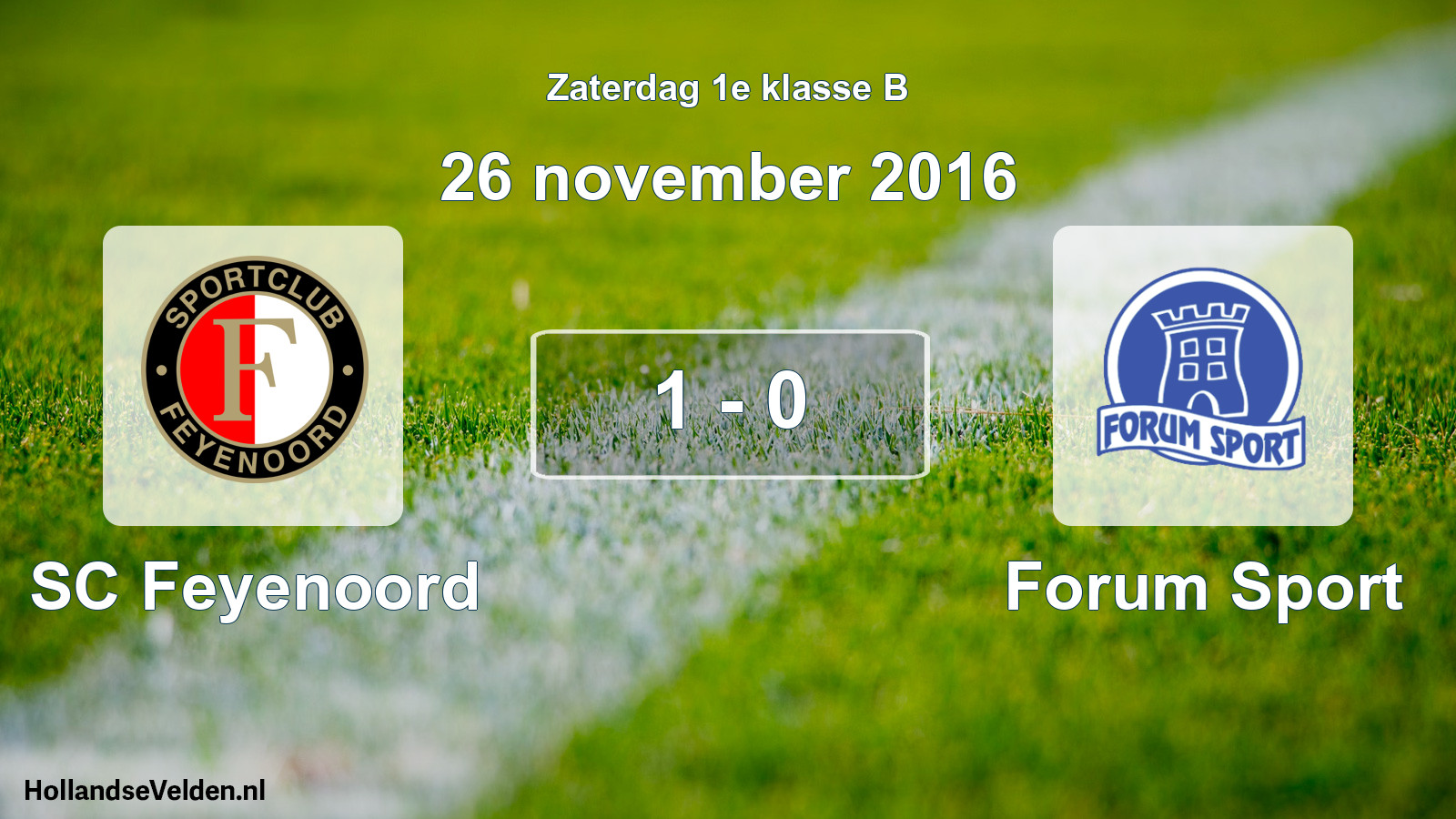 Total number of matches played: SC Feyenoord - Forum Sport 1 - 0 (26 November 2016)