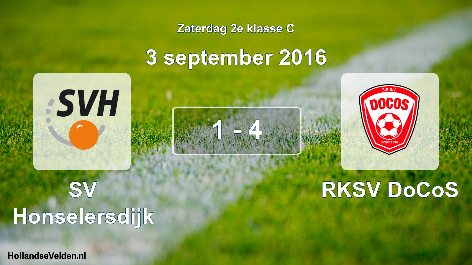 Total number of matches played: SV Honselersdijk - RKSV DoCoS 1 - 4 (3 September 2016)