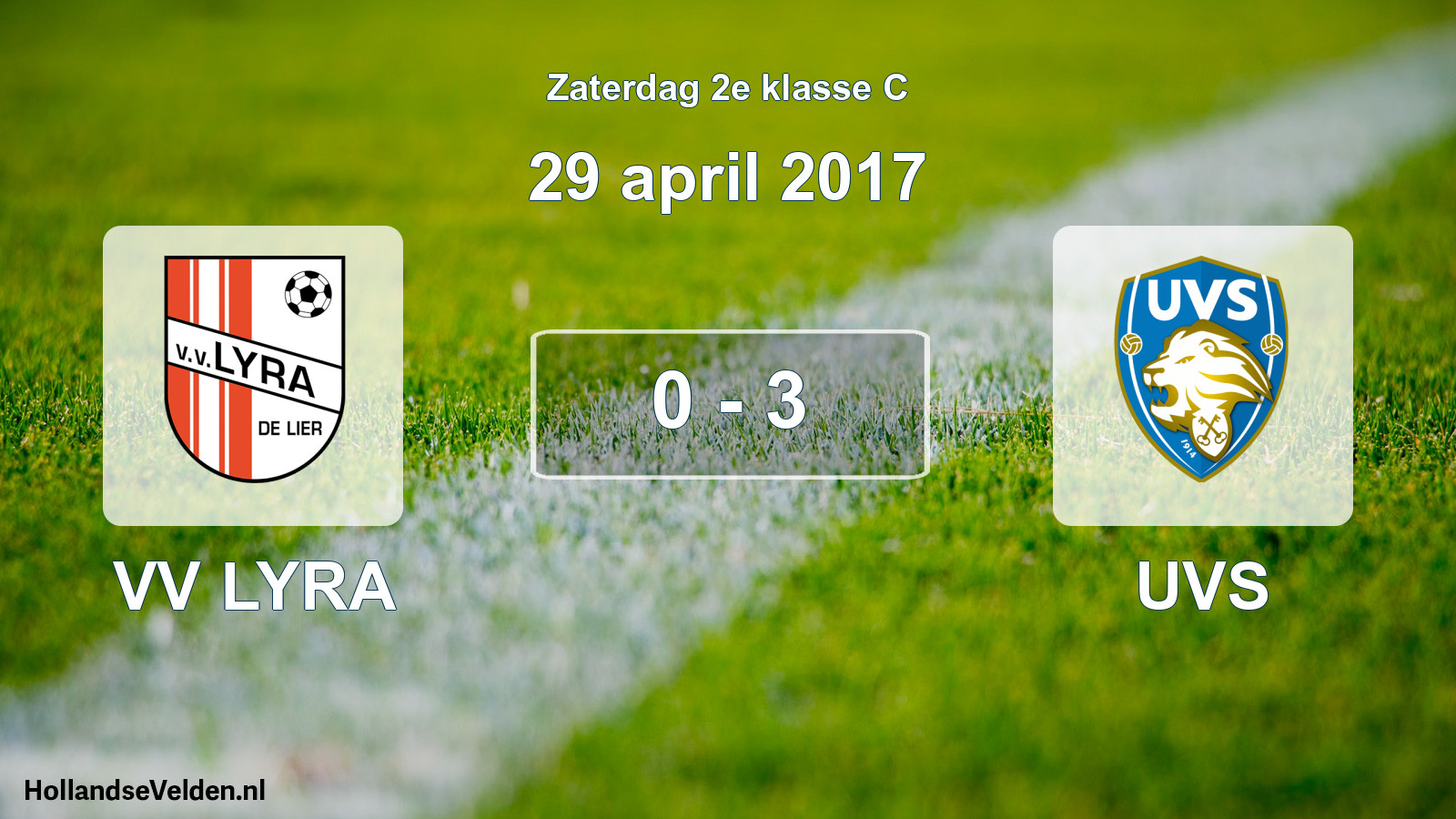 Total number of matches played: VV LYRA - UVS 0 - 3 (29 April 2017)