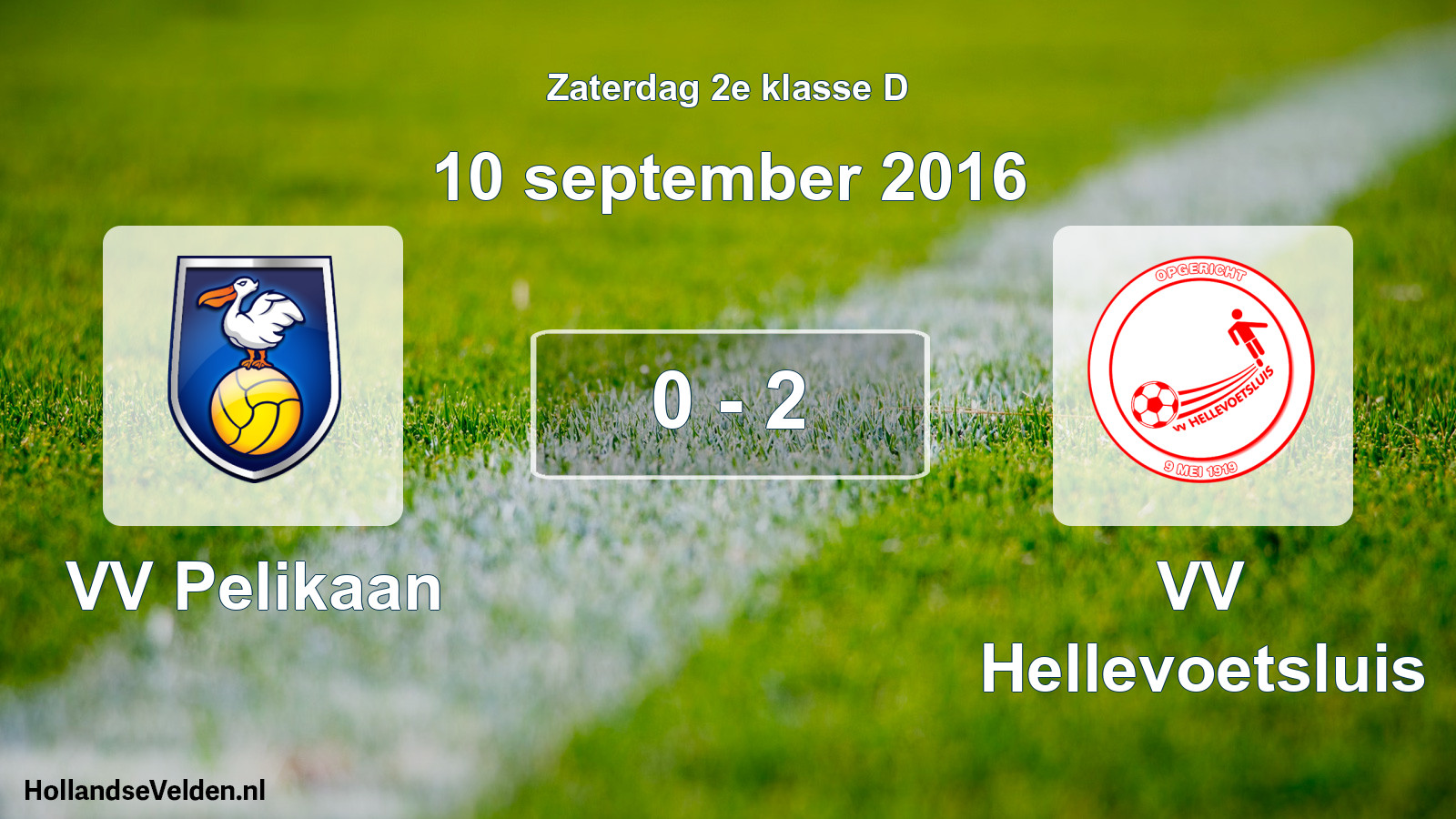 Total number of matches played: VV Pelikaan - VV Hellevoetsluis 0 - 2 (10 September 2016)