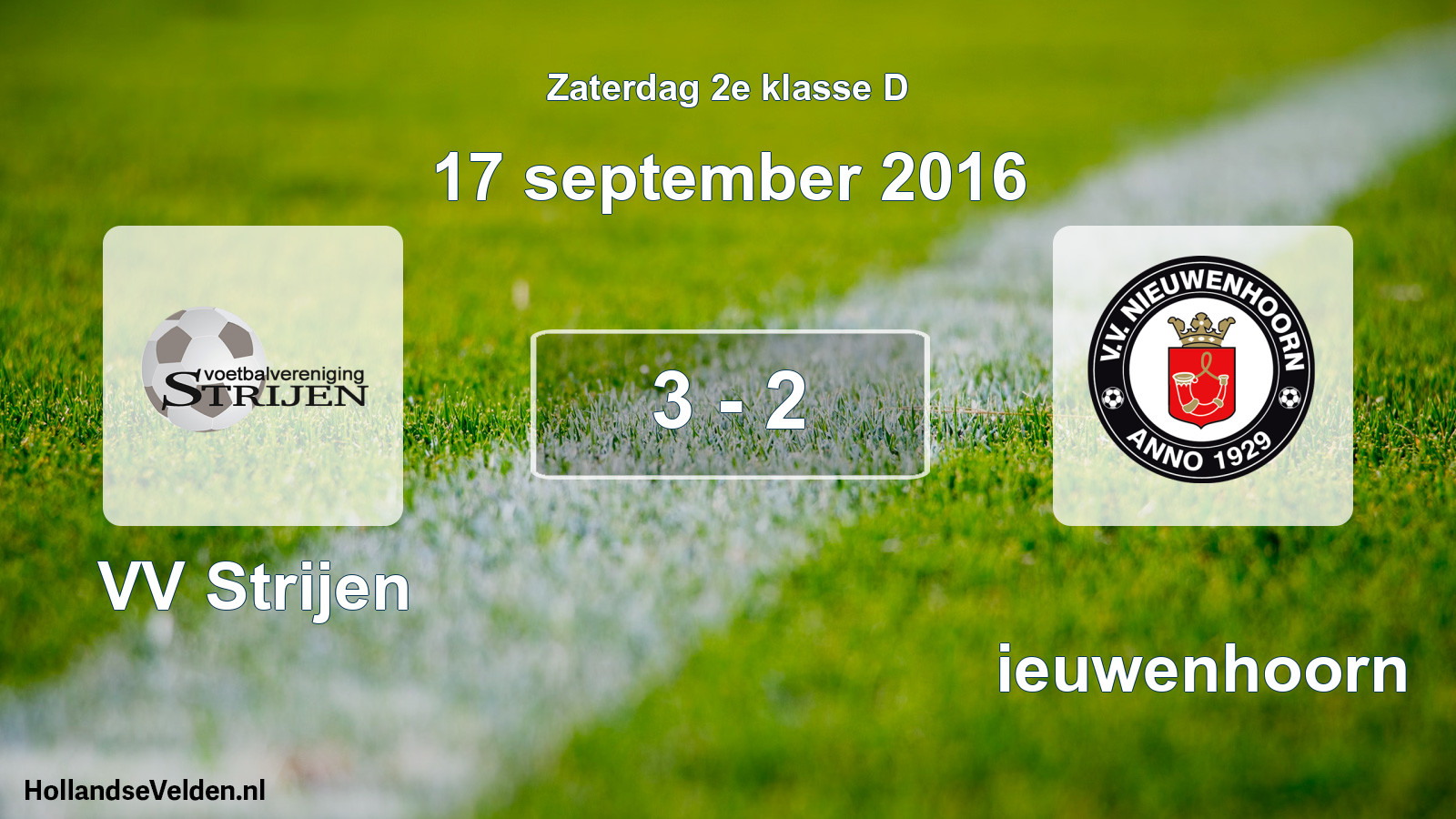 Total number of matches played: VV Strijen - Nieuwenhoorn 3 - 2 (17 September 2016)