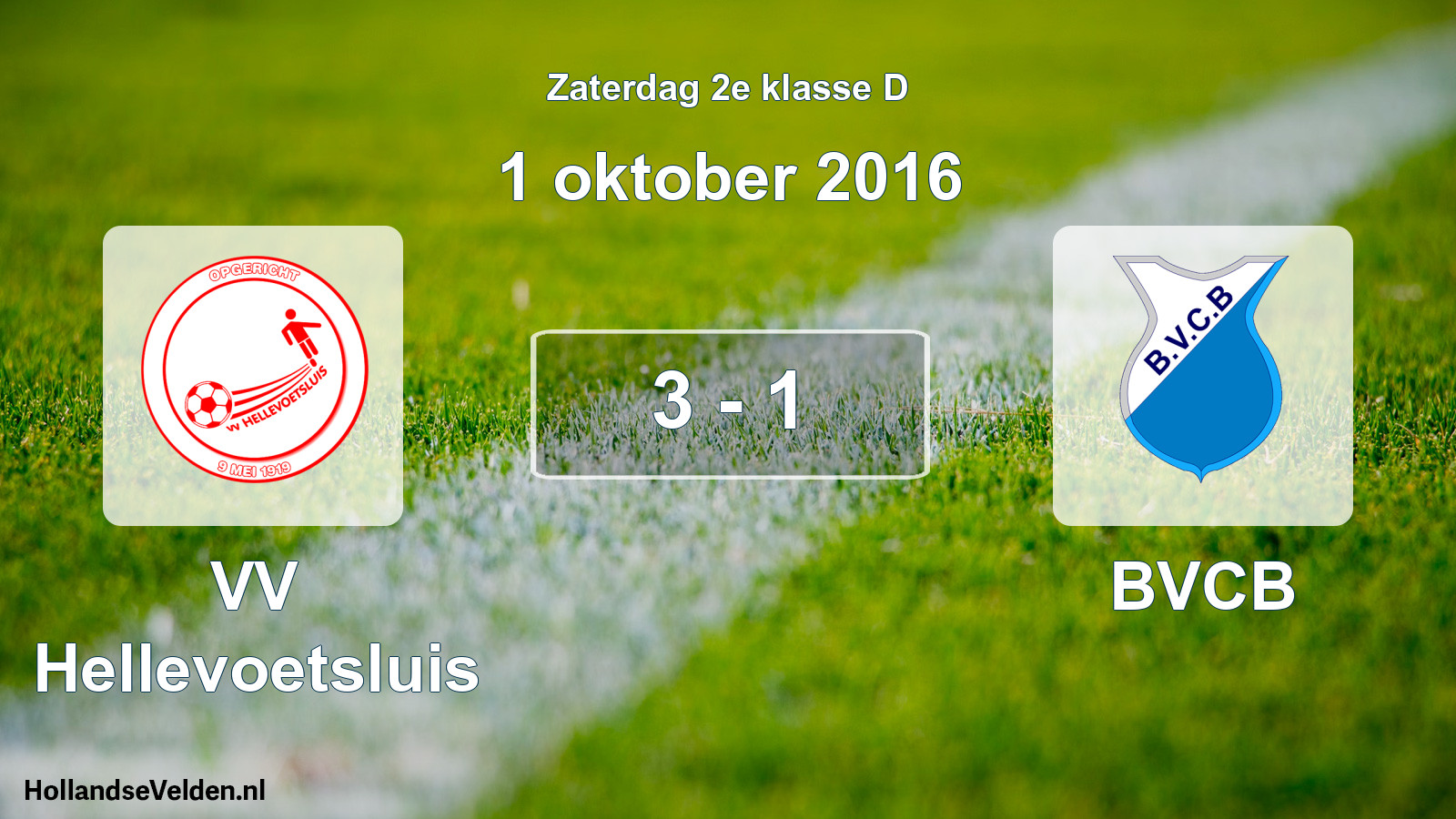Total number of matches played: VV Hellevoetsluis - BVCB 3 - 1 (1 October 2016)