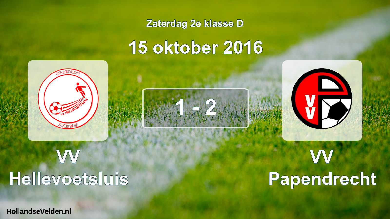 Total number of matches played: VV Hellevoetsluis - VV Papendrecht 1 - 2 (15 October 2016)