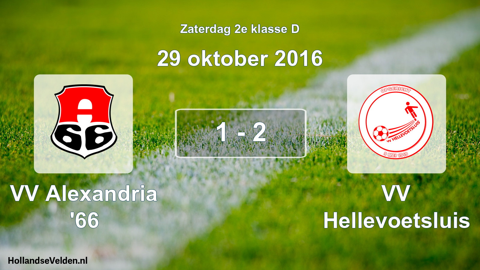 Total number of matches played: VV Alexandria '66 - VV Hellevoetsluis 1 - 2 (29 October 2016)