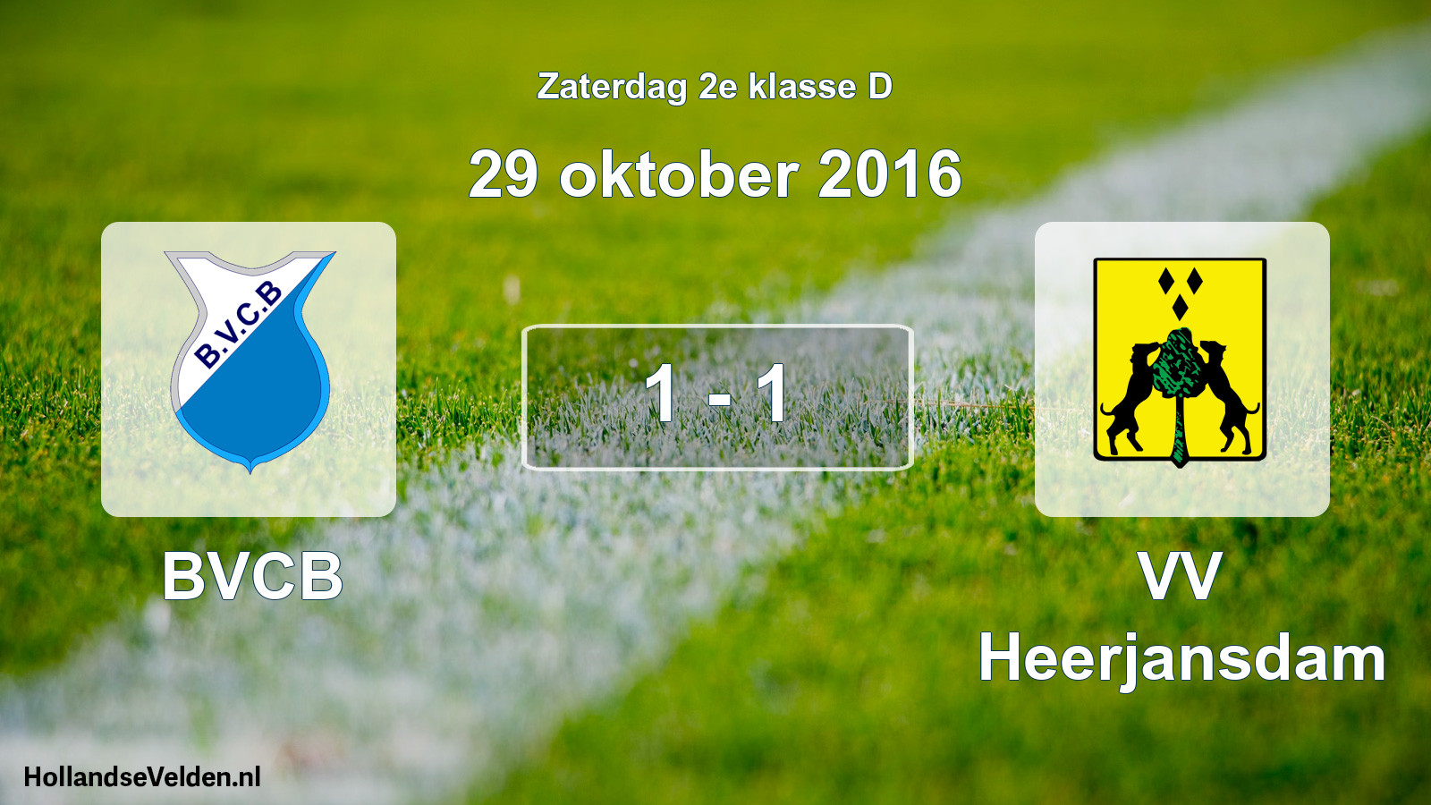 Total number of matches played: BVCB - VV Heerjansdam 1 - 1 (29 October 2016)