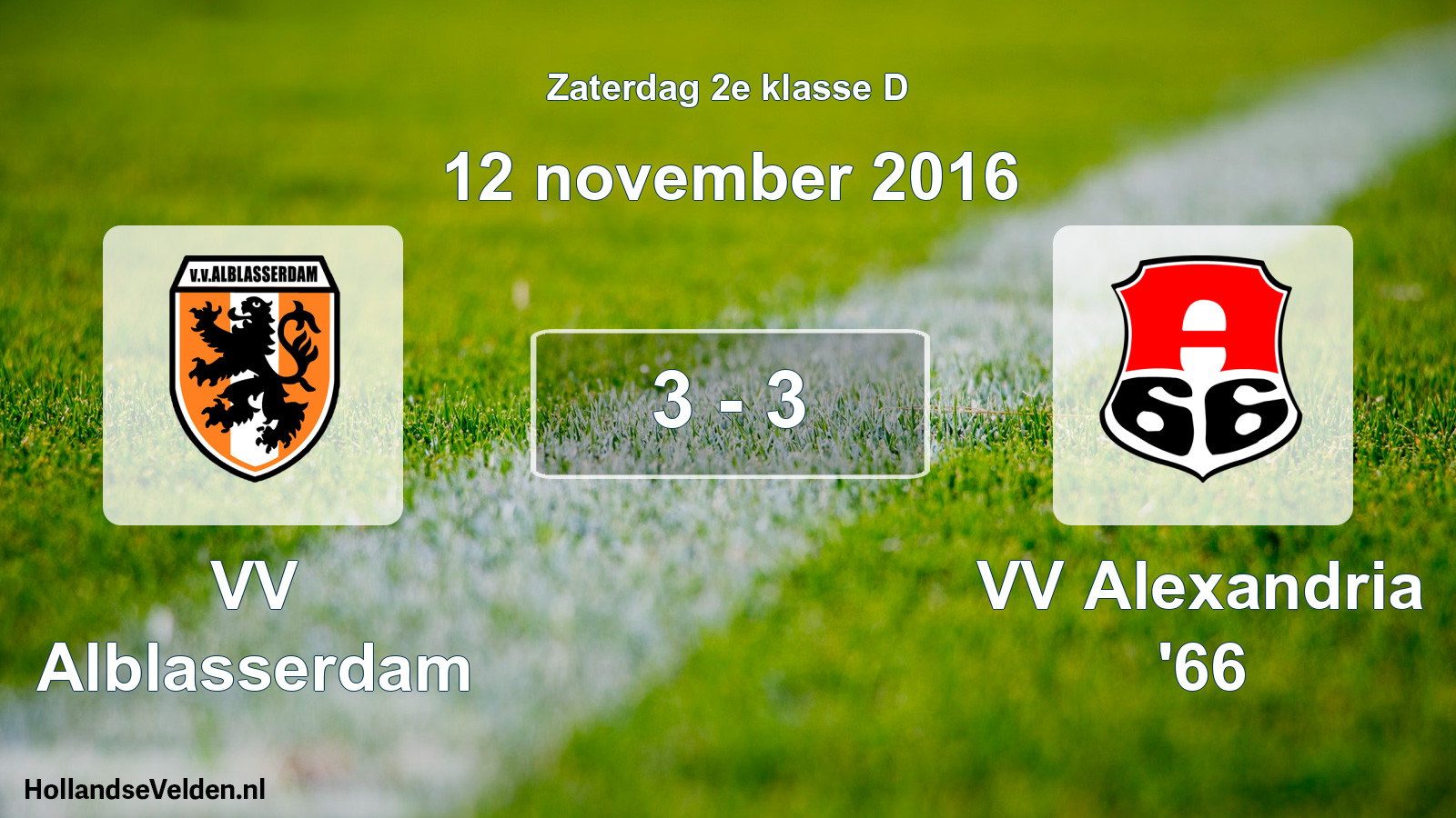 Total number of matches played: VV Alblasserdam - VV Alexandria '66 3 - 3 (12 November 2016)