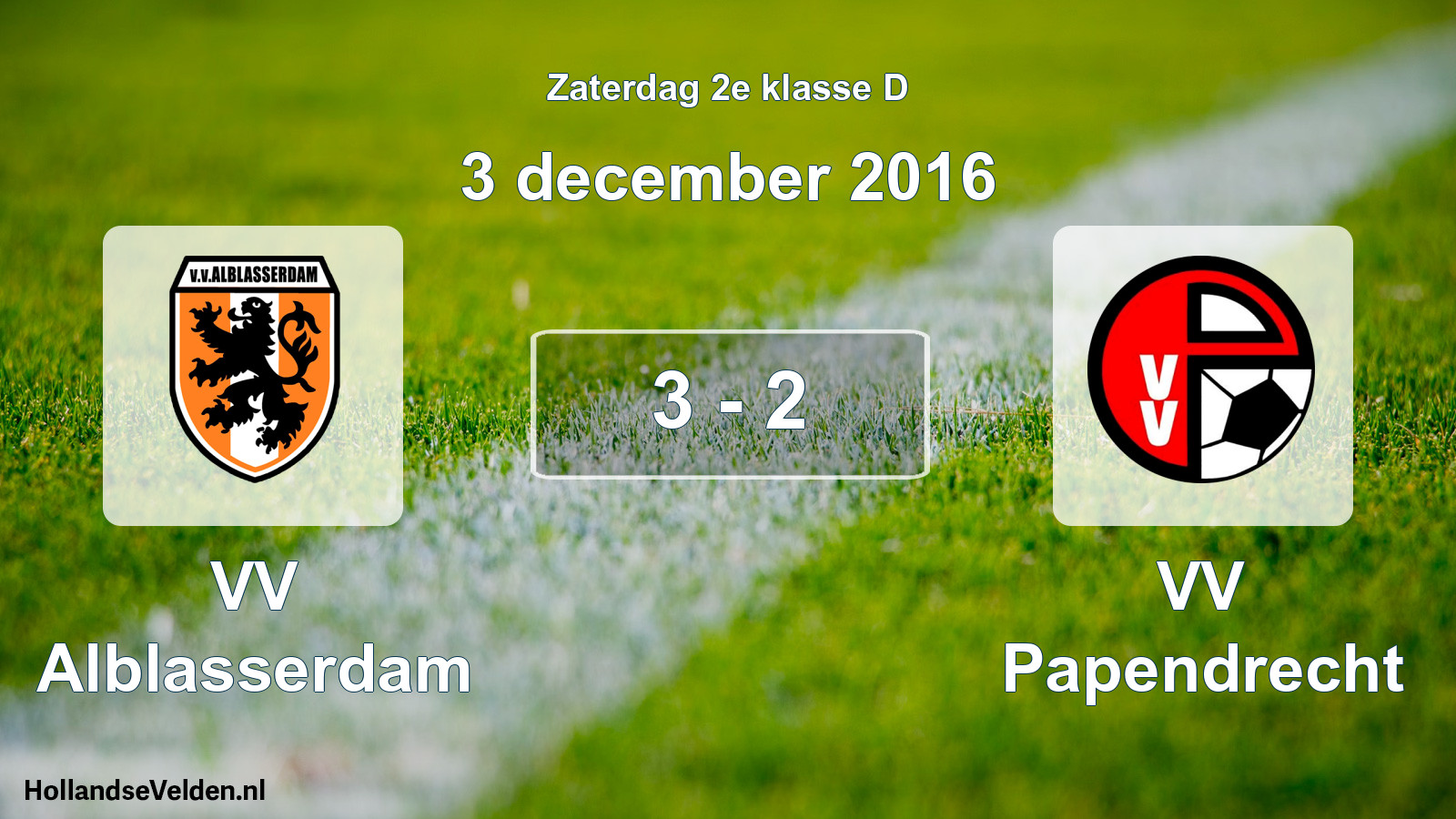 Total number of matches played: VV Alblasserdam - VV Papendrecht 3 - 2 (3 December 2016)