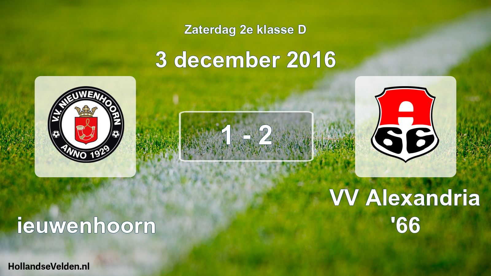 Total number of matches played: Nieuwenhoorn - VV Alexandria '66 1 - 2 (3 December 2016)