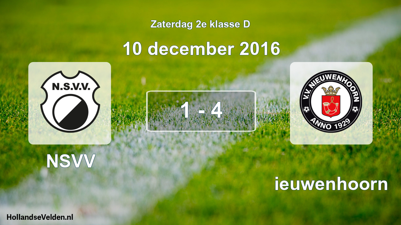 Total number of matches played: NSVV - Nieuwenhoorn 1 - 4 (10 December 2016)