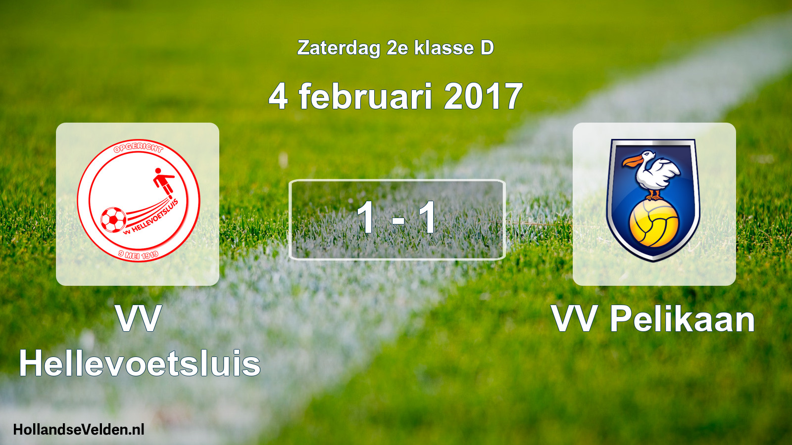 Total number of matches played: VV Hellevoetsluis - VV Pelikaan 1 - 1 (4 February 2017)