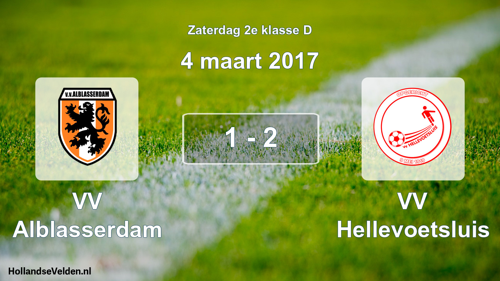 Total number of matches played: VV Alblasserdam - VV Hellevoetsluis 1 - 2 (4 March 2017)