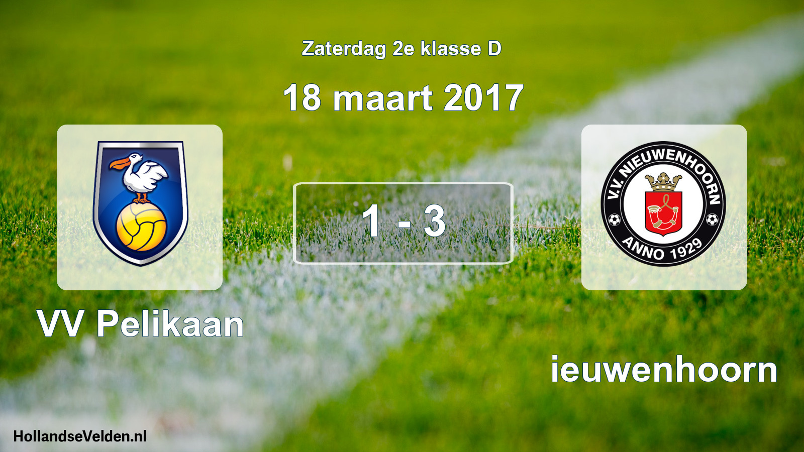 Total number of matches played: VV Pelikaan - Nieuwenhoorn 1 - 3 (18 March 2017)