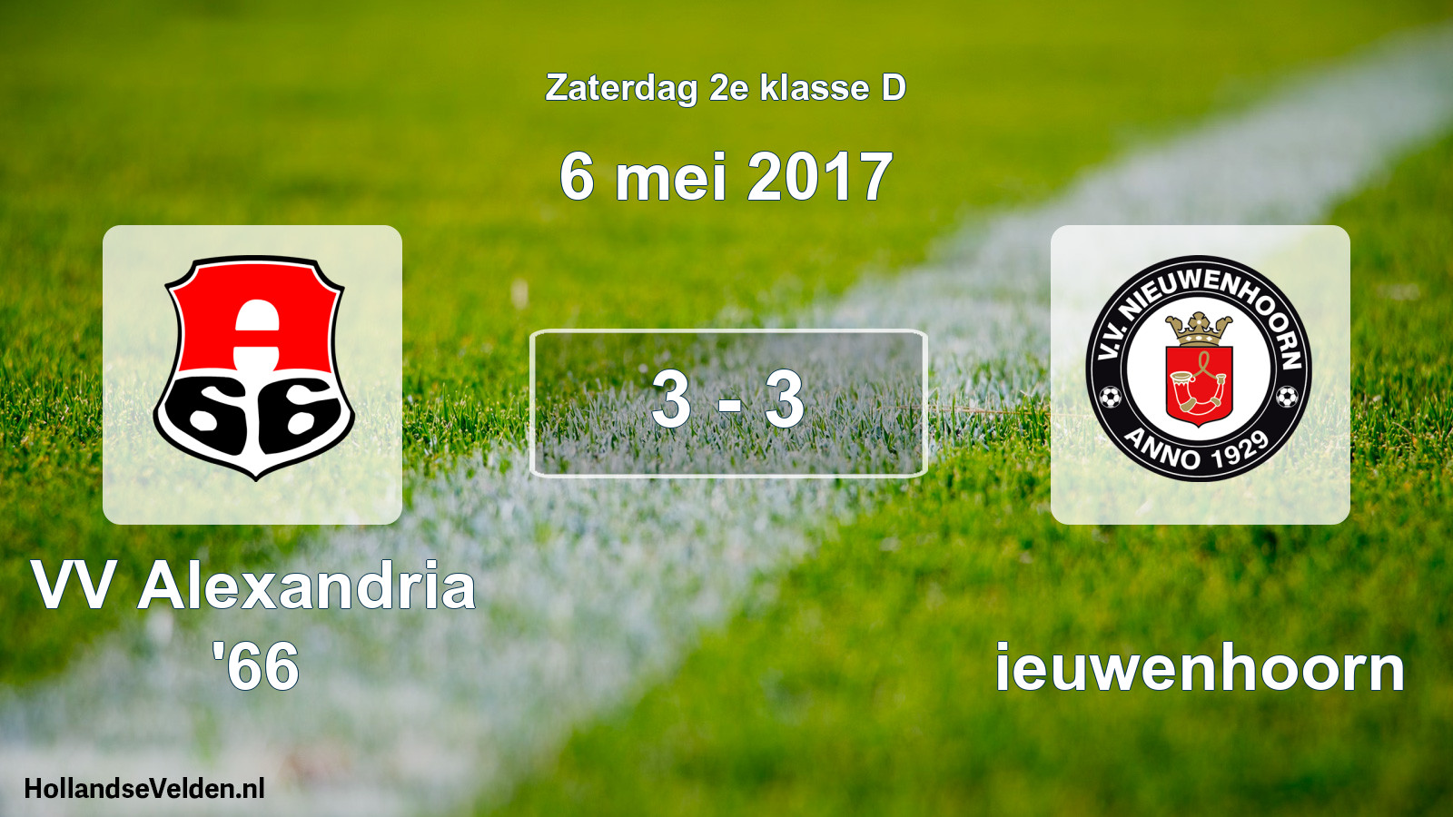 Total number of matches played: VV Alexandria '66 - Nieuwenhoorn 3 - 3 (6 May 2017)