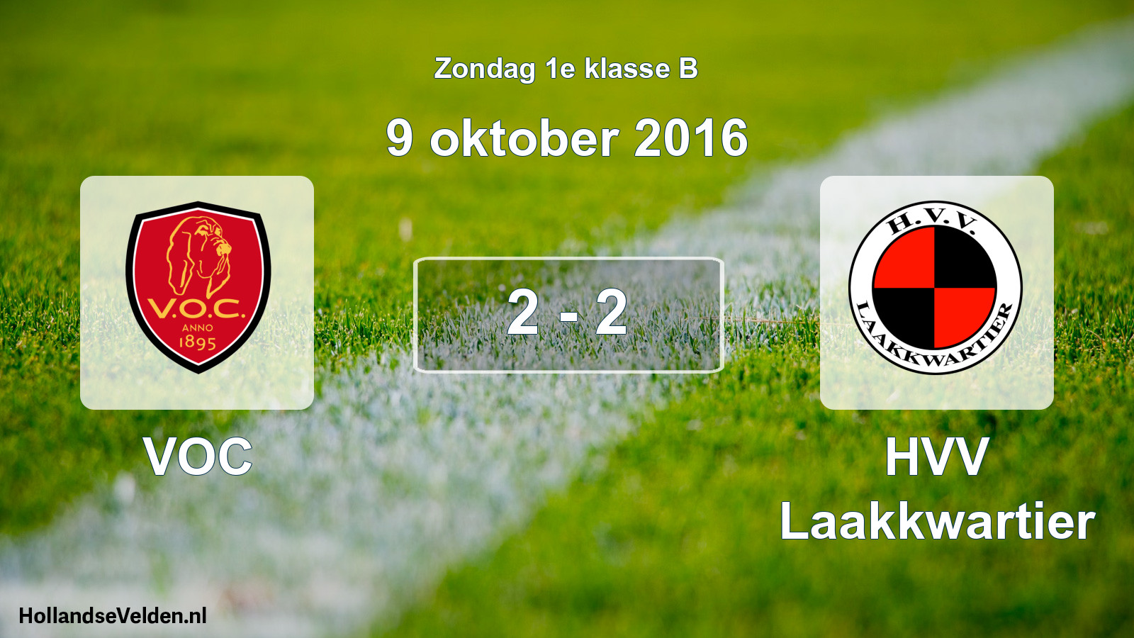 Total number of matches played: VOC - HVV Laakkwartier 2 - 2 (9 October 2016)