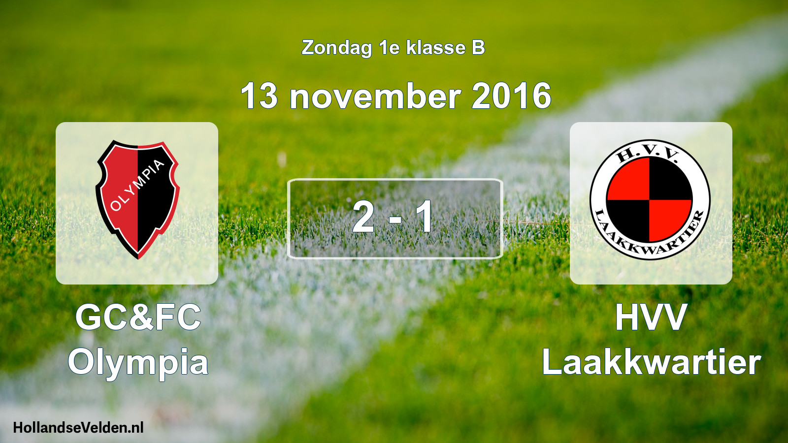 Total number of matches played: GC&FC Olympia - HVV Laakkwartier 2 - 1 (13 November 2016)