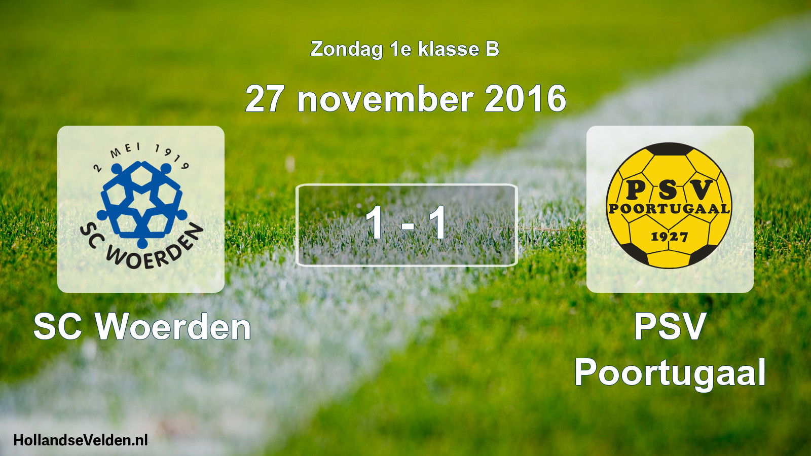 Total number of matches played: SC Woerden - PSV Poortugaal 1 - 1 (27 November 2016)