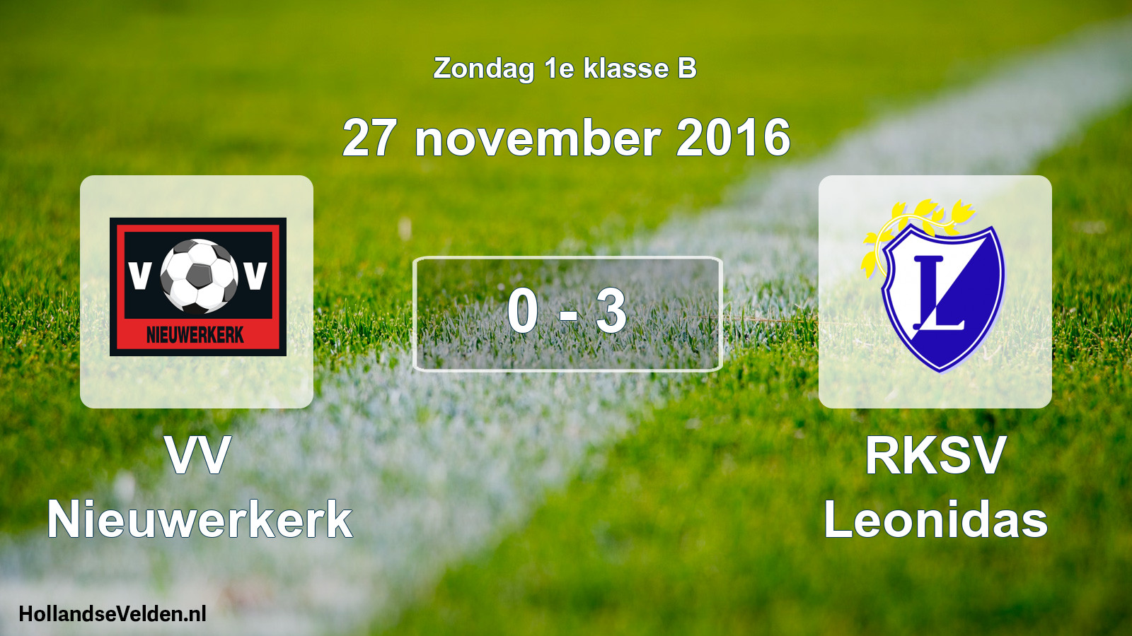 Total number of matches played: VV Nieuwerkerk - RKSV Leonidas 0 - 3 (27 November 2016)