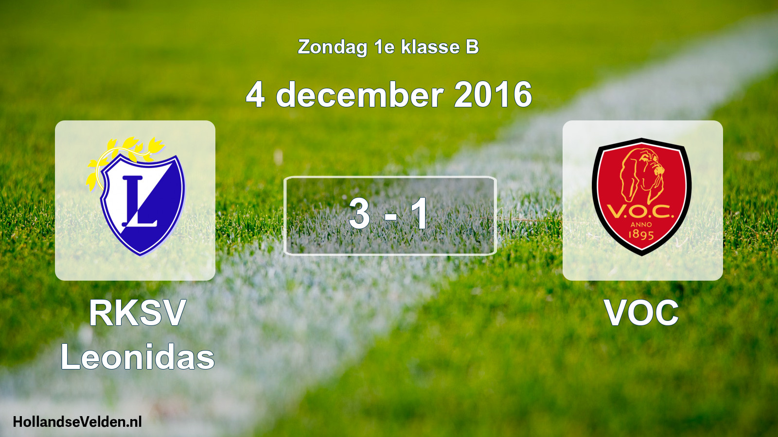 Total number of matches played: RKSV Leonidas - VOC 3 - 1 (4 December 2016)