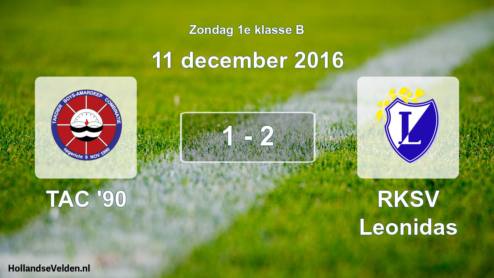 Total number of matches played: TAC '90 - RKSV Leonidas 1 - 2 (11 December 2016)
