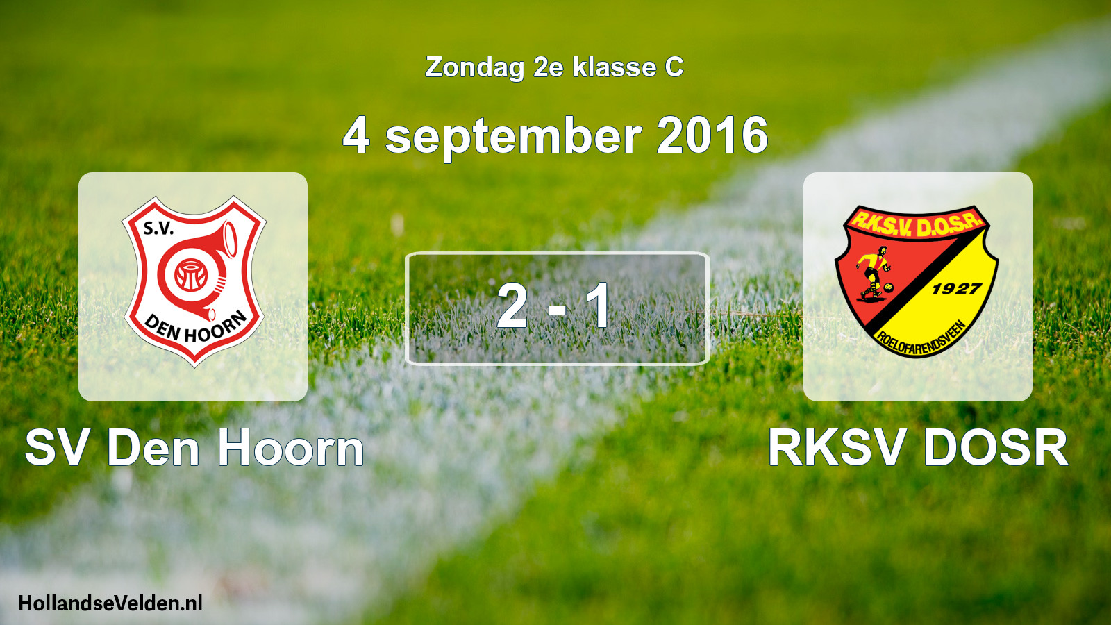 Total number of matches played: SV Den Hoorn - RKSV DOSR 2 - 1 (4 September 2016)