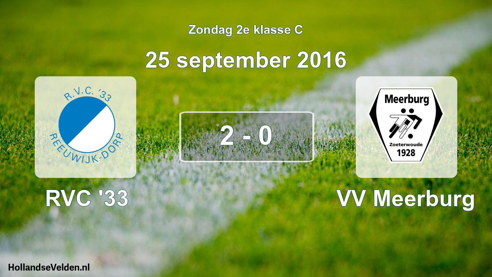 Total number of matches played: RVC '33 - VV Meerburg 2 - 0 (25 September 2016)