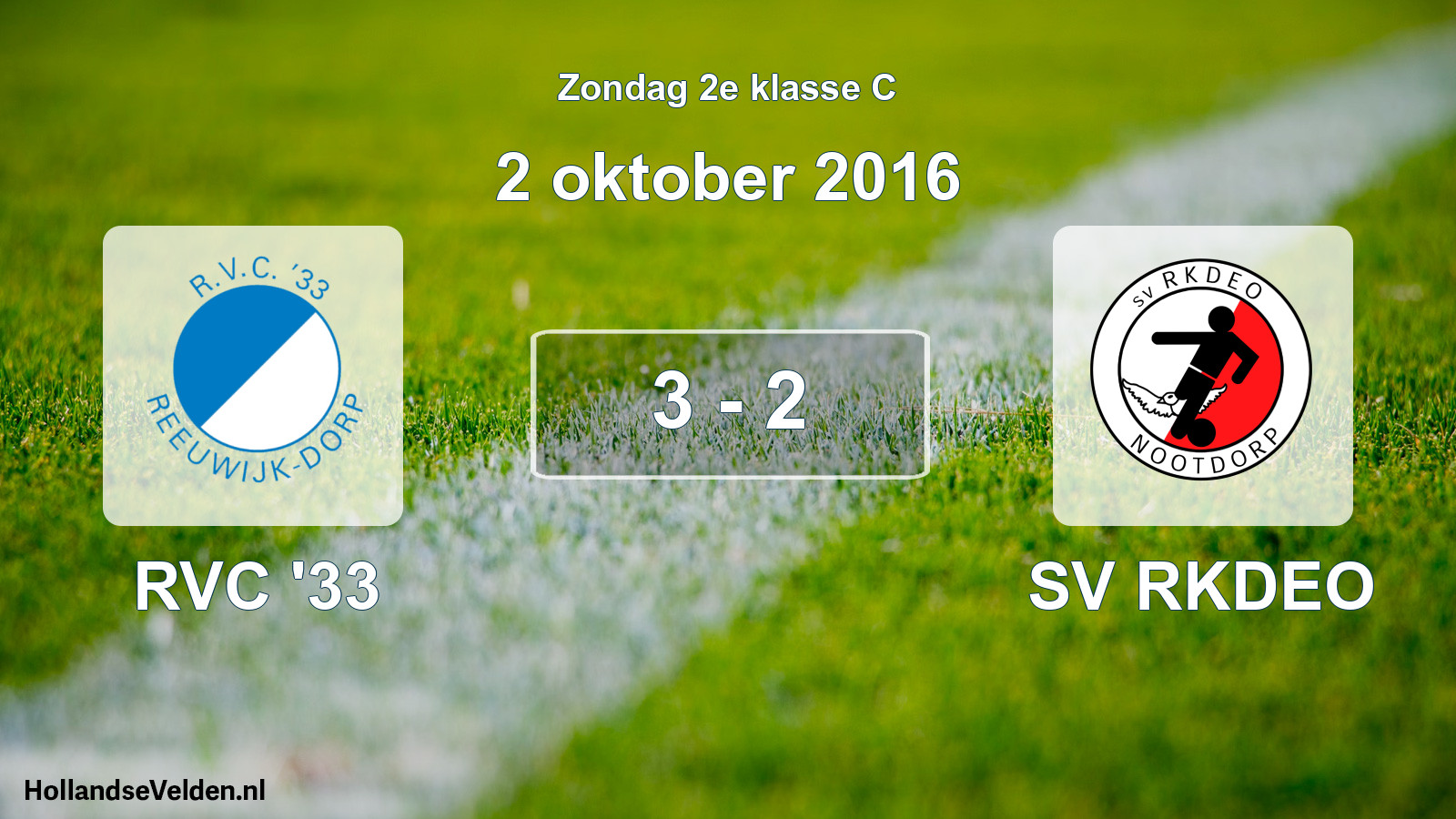 Total number of matches played: RVC '33 - SV RKDEO 3 - 2 (2 October 2016)