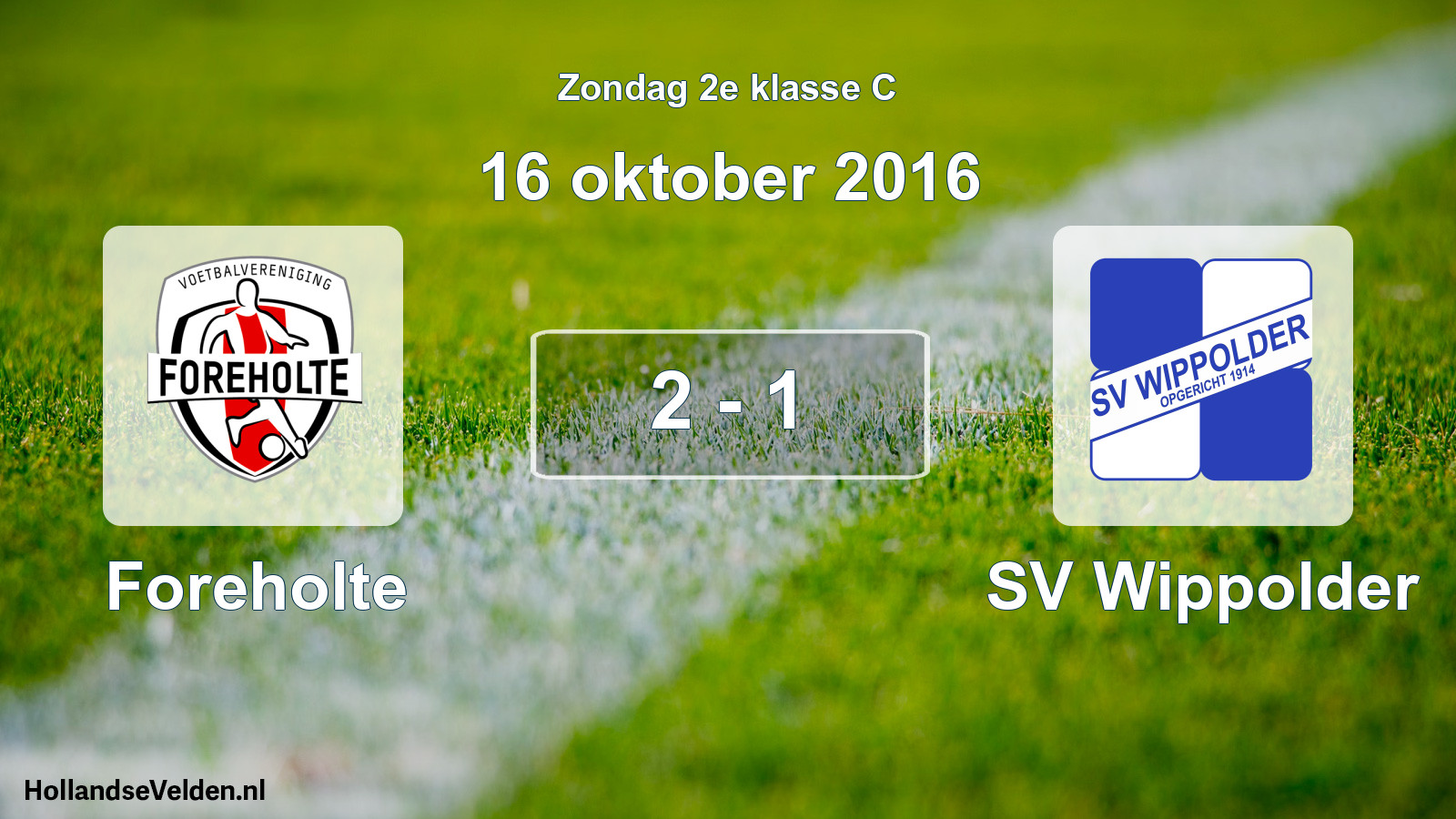 Total number of matches played: Foreholte - SV Wippolder 2 - 1 (16 October 2016)