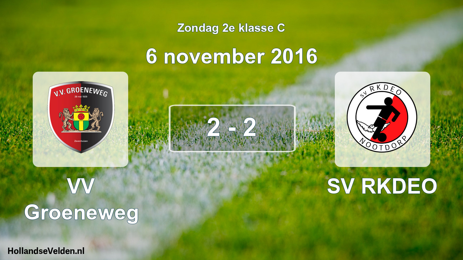 Total number of matches played: VV Groeneweg - SV RKDEO 2 - 2 (6 November 2016)