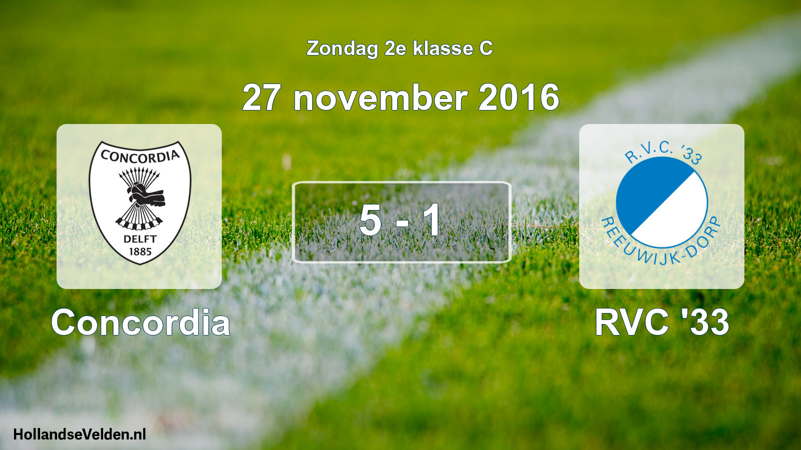 Total number of matches played: Concordia - RVC '33 5 - 1 (27 November 2016)