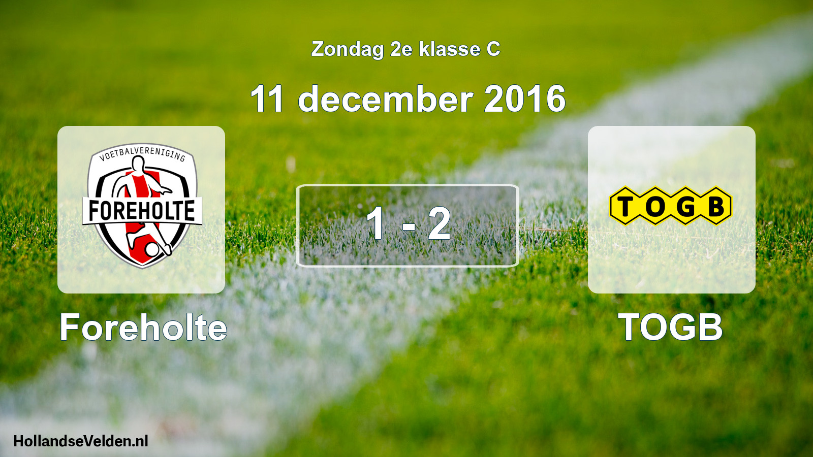 Total number of matches played: Foreholte - TOGB 1 - 2 (11 December 2016)
