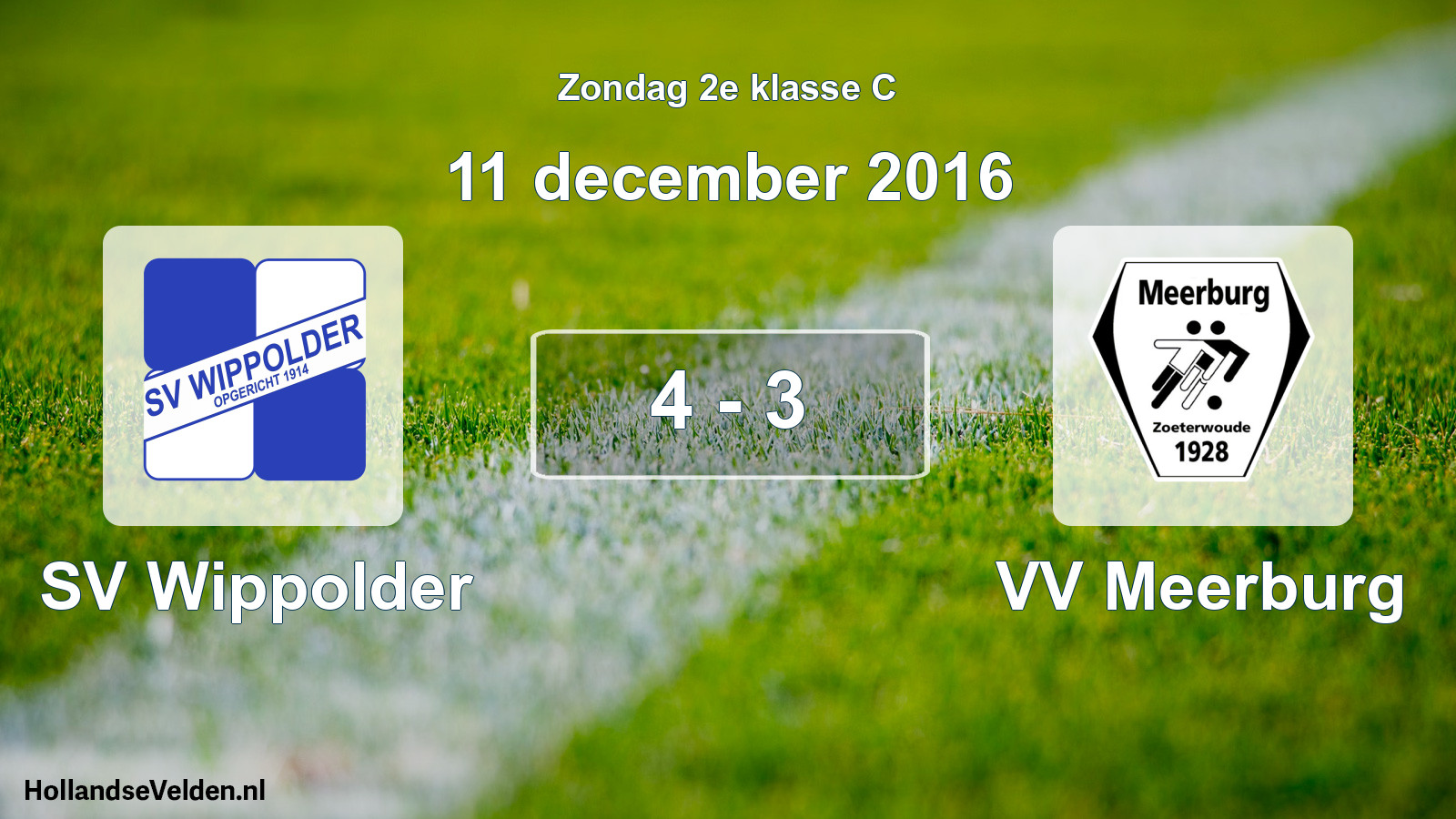 Total number of matches played: SV Wippolder - VV Meerburg 4 - 3 (11 December 2016)