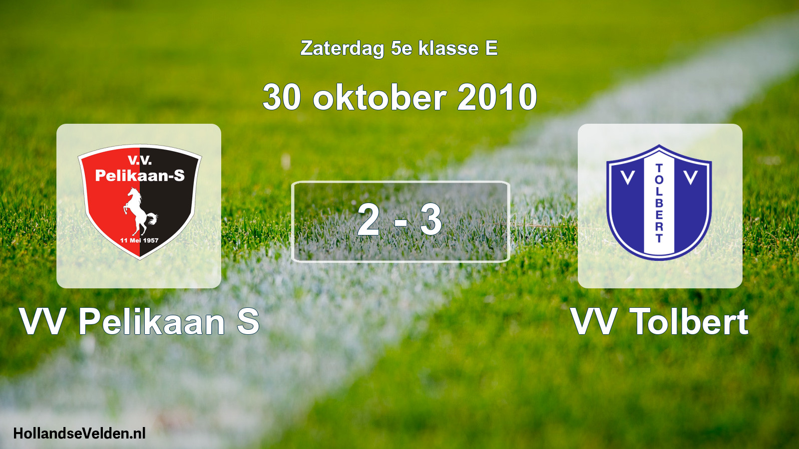 Total number of matches played: VV Pelikaan S - VV Tolbert 2 - 3 (30 October 2010)