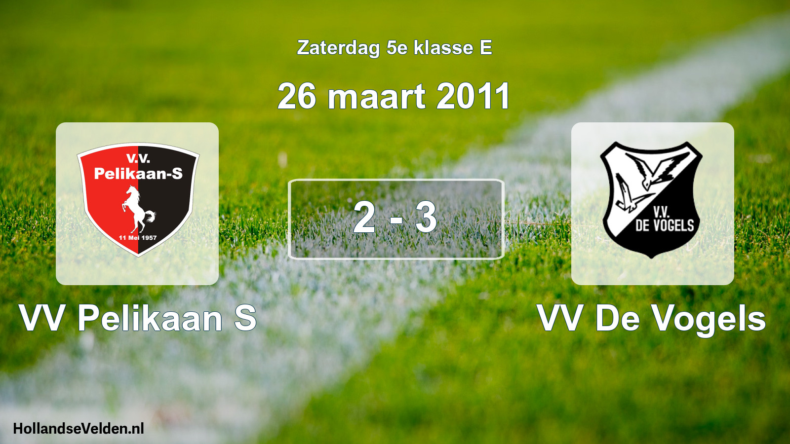 Total number of matches played: VV Pelikaan S - VV De Vogels 2 - 3 (26 March 2011)