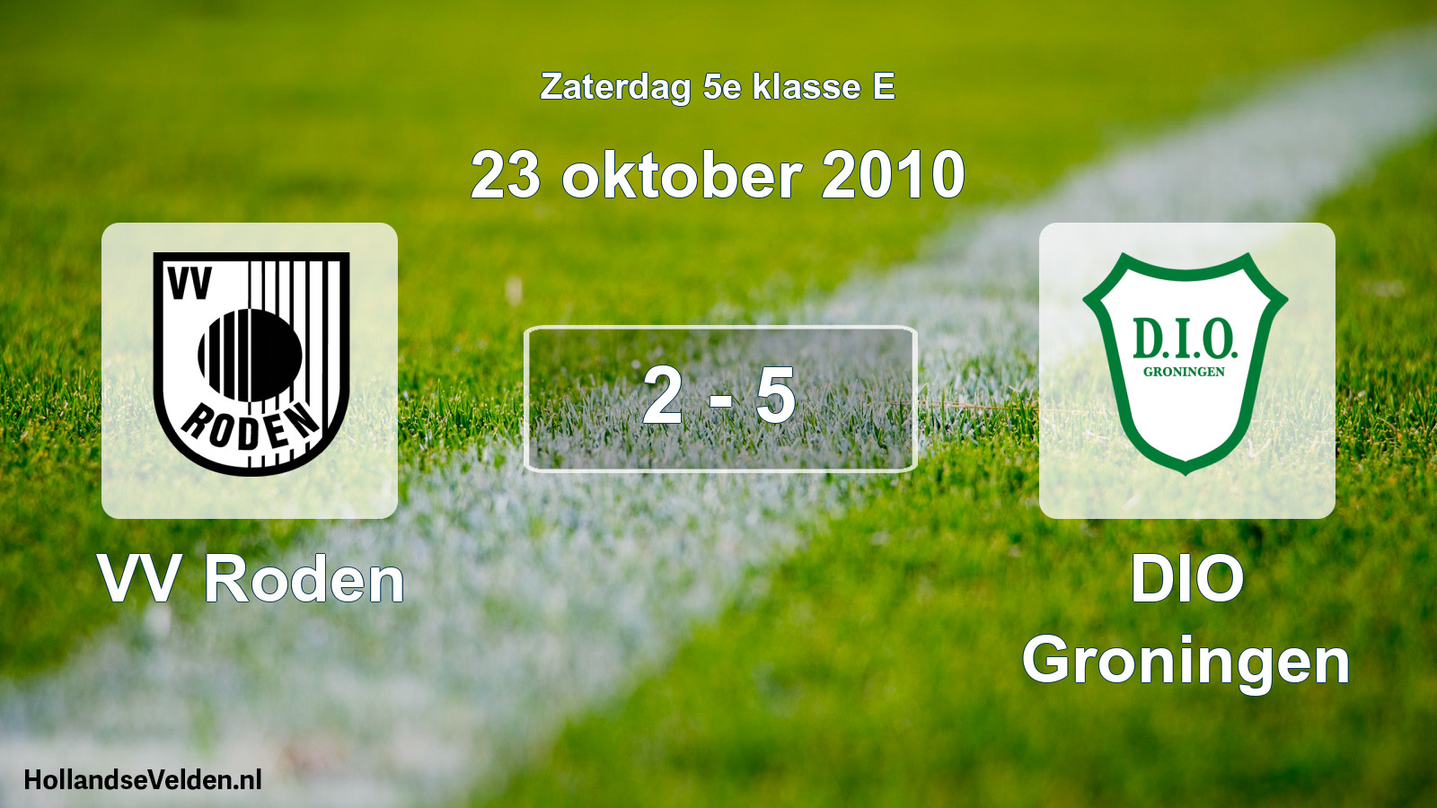 Total number of matches played: VV Roden - DIO Groningen 2 - 5 (23 October 2010)