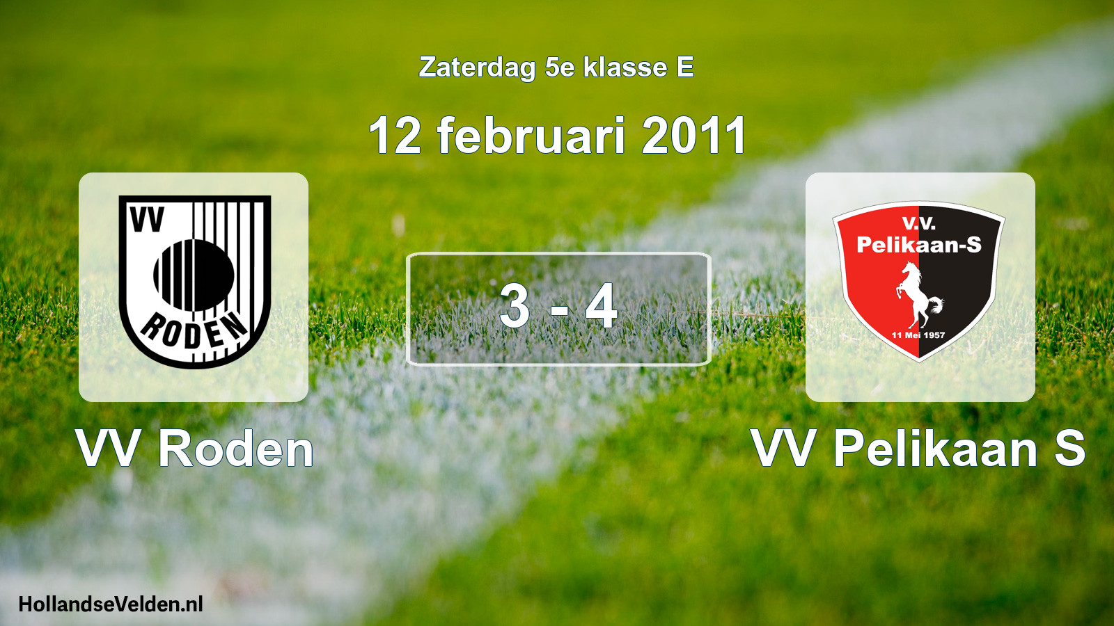 Total number of matches played: VV Roden - VV Pelikaan S 3 - 4 (12 February 2011)