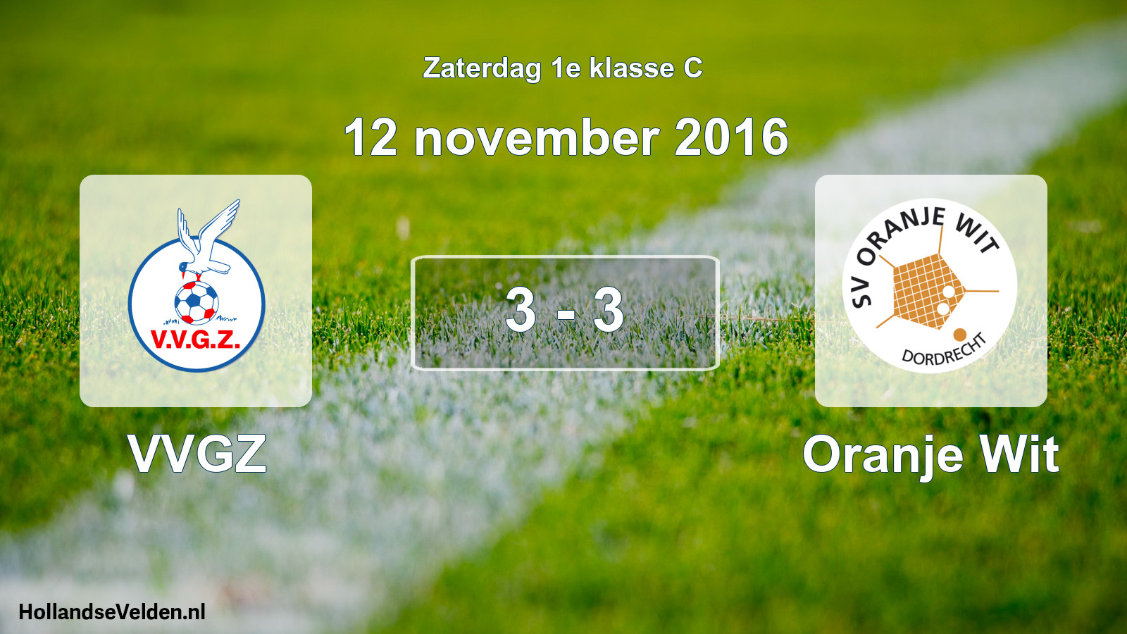 Total number of matches played: VVGZ - Oranje Wit 3 - 3 (12 November 2016)