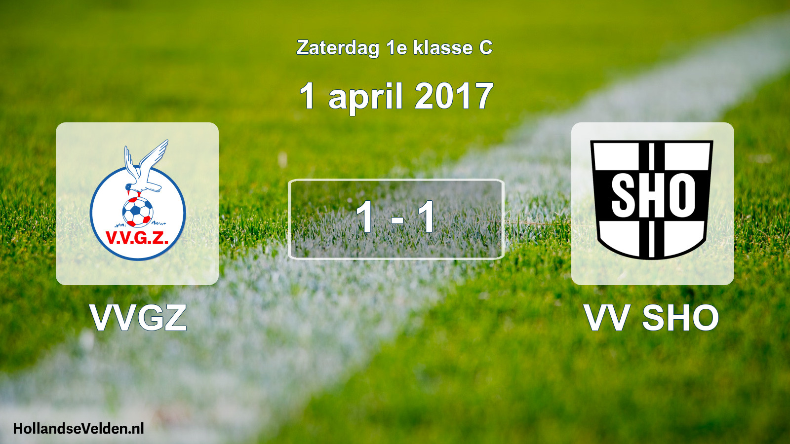 Total number of matches played: VVGZ - VV SHO 1 - 1 (1 April 2017)