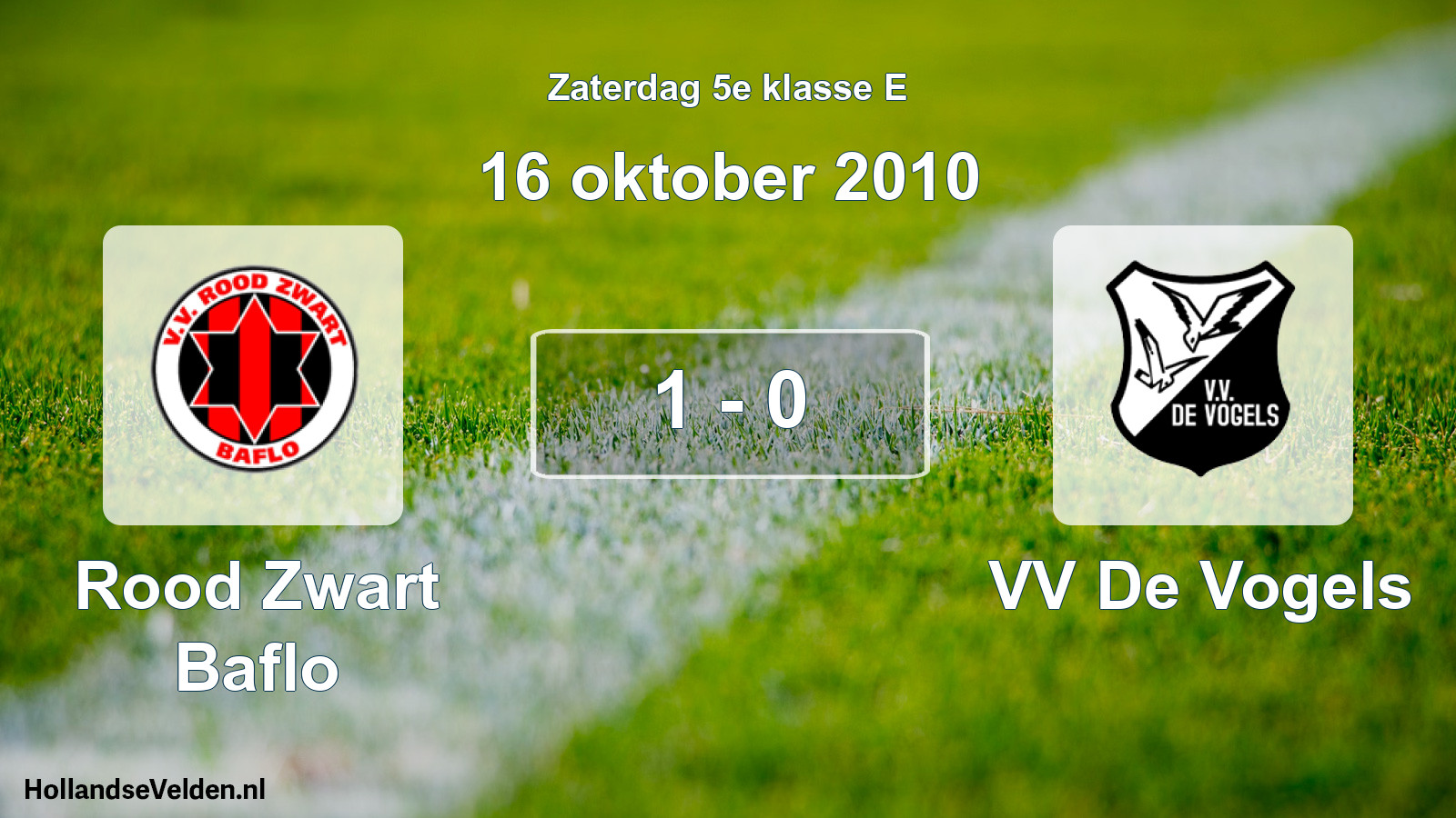 Total number of matches played: Rood Zwart Baflo - VV De Vogels 1 - 0 (16 October 2010)
