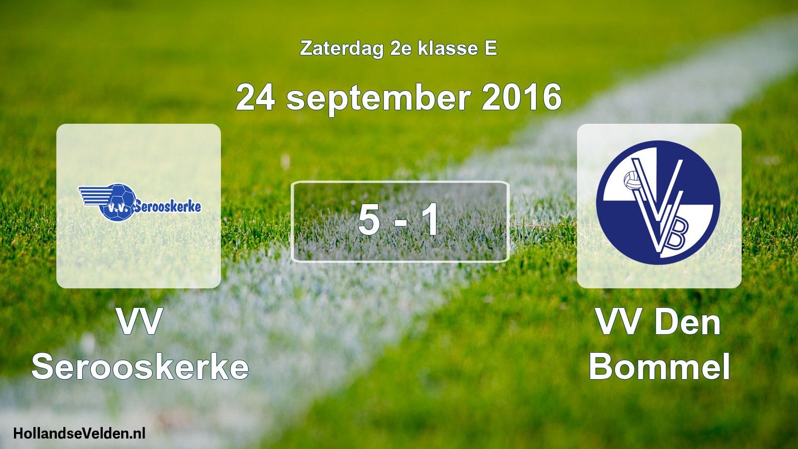 Total number of matches played: VV Serooskerke - VV Den Bommel 5 - 1 (24 September 2016)