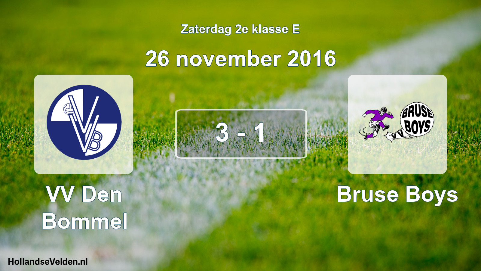 Total number of matches played: VV Den Bommel - Bruse Boys 3 - 1 (26 November 2016)