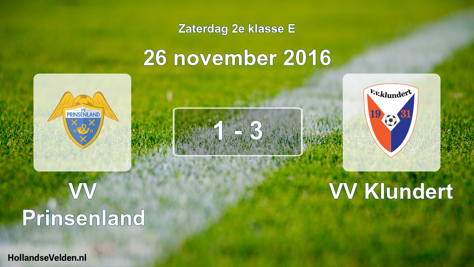 Total number of matches played: VV Prinsenland - VV Klundert 1 - 3 (26 November 2016)