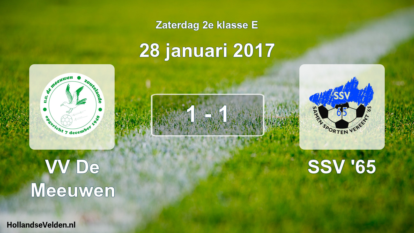 Total number of matches played: VV De Meeuwen - SSV '65 1 - 1 (28 January 2017)