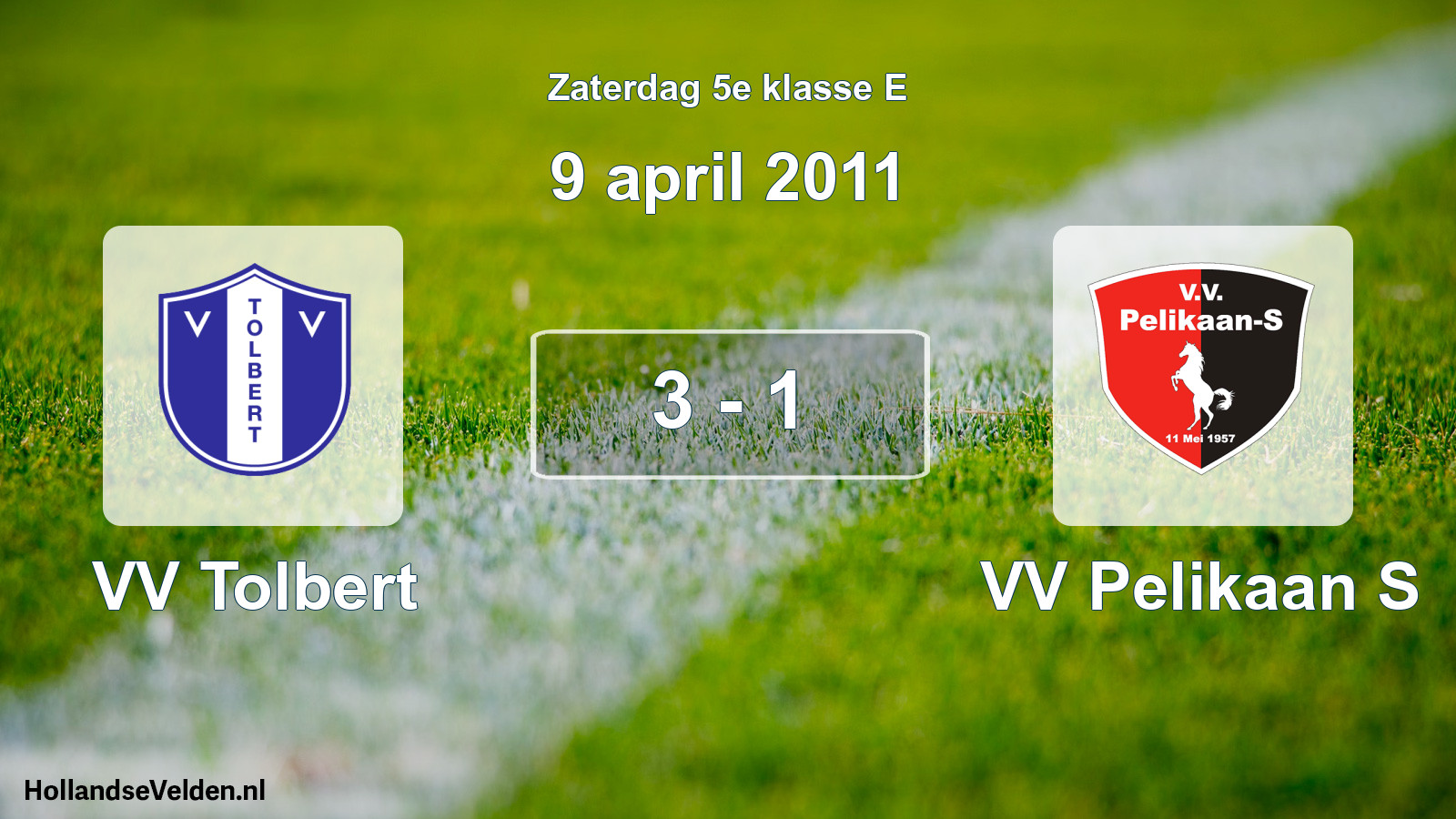 Total number of matches played: VV Tolbert - VV Pelikaan S 3 - 1 (9 April 2011)