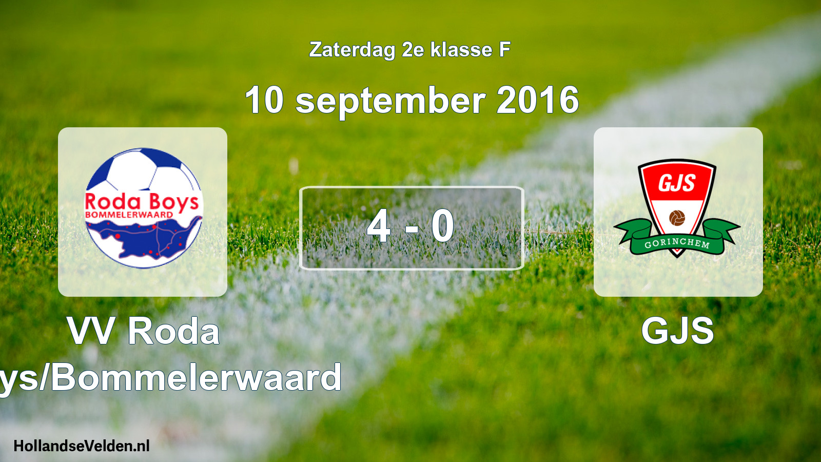 Total number of matches played: VV Roda Boys/Bommelerwaard - GJS 4 - 0 (10 September 2016)