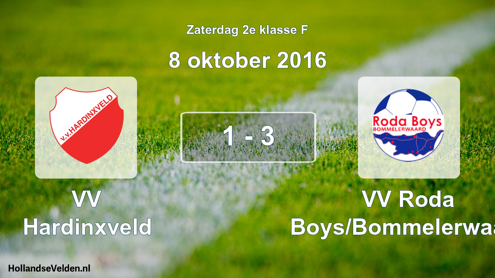 Total number of matches played: VV Hardinxveld - VV Roda Boys/Bommelerwaard 1 - 3 (8 October 2016)