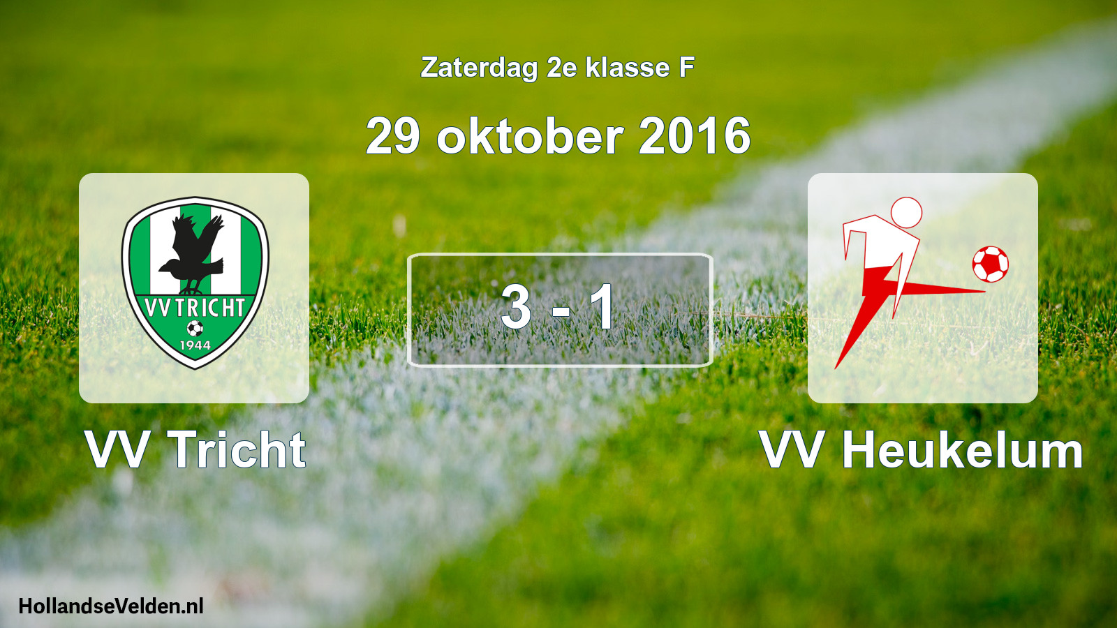 Total number of matches played: VV Tricht - VV Heukelum 3 - 1 (29 October 2016)
