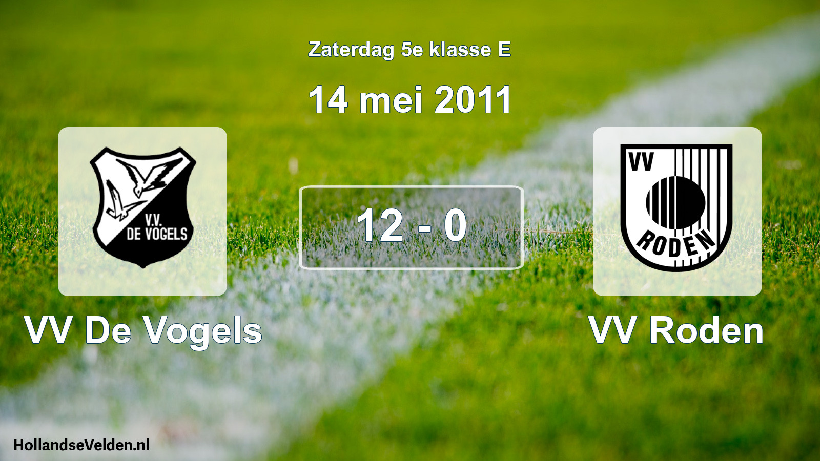 Total number of matches played: VV De Vogels - VV Roden 12 - 0 (14 May 2011)