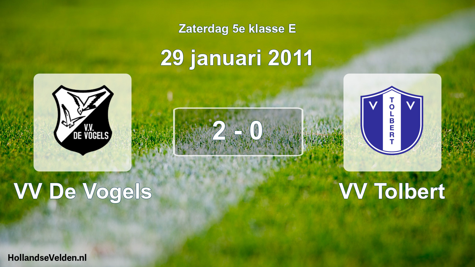 Total number of matches played: VV De Vogels - VV Tolbert 2 - 0 (29 January 2011)