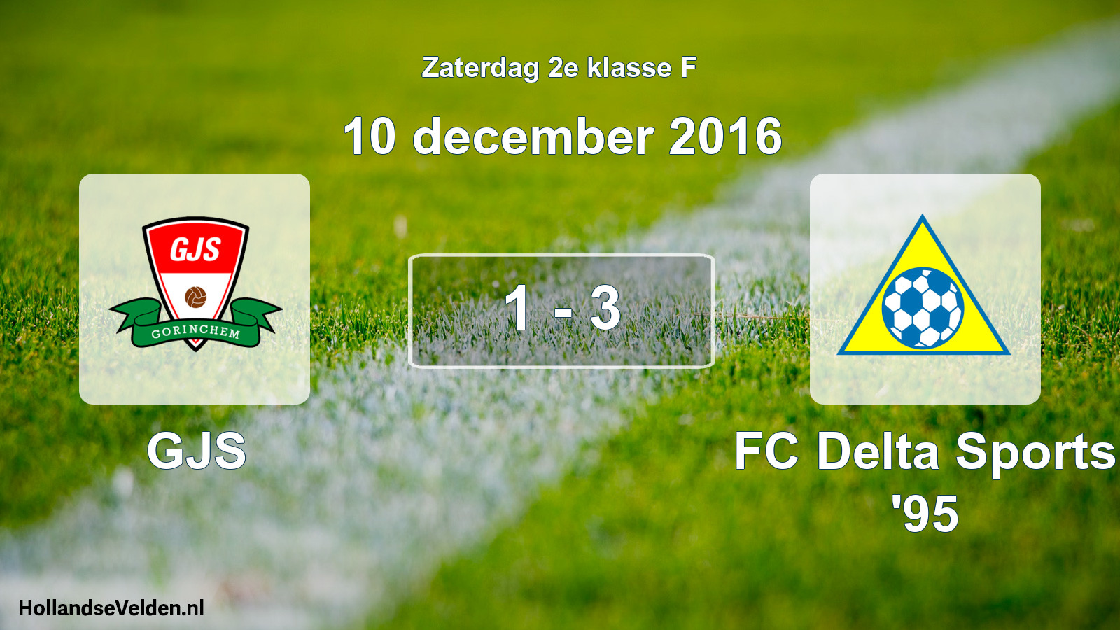 Total number of matches played: GJS - FC Delta Sports '95 1 - 3 (10 December 2016)